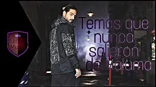 Temas De Maluma Que Nunca Salieron