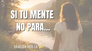 Oración Poderosa para Dormir en Paz | Entrega tu Mente y Descansa en Dios