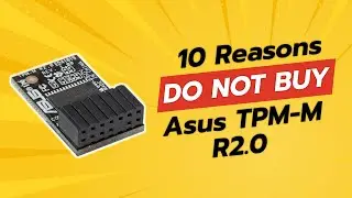 🚫 НЕ ПОКУПАЙТЕ Asus TPM-M R2.0, ПОКА НЕ ПОСМОТРИТЕ ЭТО ВИДЕО! (10 шокирующих причин) 💡