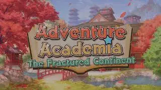 Adventure Academia: The Fractured Continent Awesome Anime intro.😁