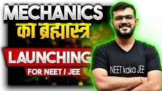 Complete Mechanics Physics for NEET | By AJ Sir | NEET / JEE Physics Mechanics all Chapters  #ajsir