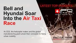 Bell and Hyundai Soar Into the Air Taxi Race