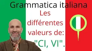 Grammaire de l'italien: les différentes valeurs de 