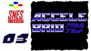 Accele Brid [03] - Assault on Cheesering Tower