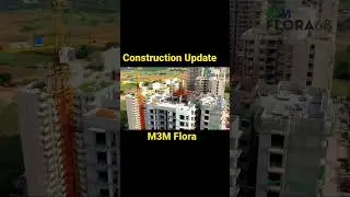 Construction Update M3M Flora, Sector 68 Gurgaon | #viral #shorts #luxury #india #sale #m3m
