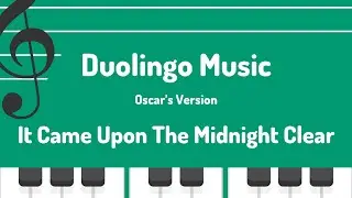 S4, U140: It Came Upon The Midnight Clear - Duolingo (Music)