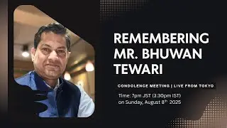 💐 Condolence Meeting for Late Mr. Bhuwan Tewari | Live from Tokyo