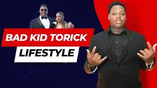 Bad Kid Torick Lifestyle (The Bad Kids) Biography, Relationship, Family, Net Worth, Age, Facts