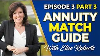 Episode 3 &ndash; Part 3: Matching the Right Annuity to the Right Person