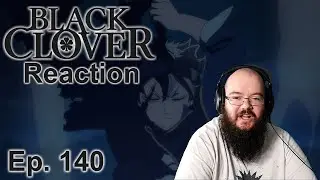 Morth Reacts - Black Clover Episode 140 - Favors for Julius