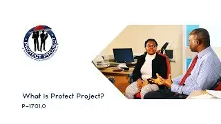 P-1701.0 What is Protect Project?