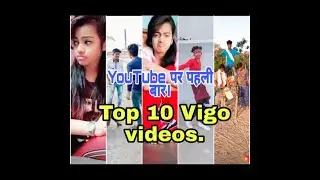 Top 10 Vigo videos