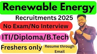 Renewable Energy Sector Recruitment 2025 for fresher | Authentic jobs update