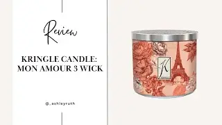 Kringle Candle | Mon Amour Review | 2023