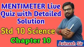 MENTIMETER Live Quiz with Solution | Std 10 Science | MOST IMP Questions | Chapter 9 | By AvinashSir