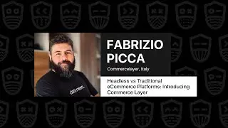 Headless vs Traditional eCommerce Platforms: Introducing Commerce Layer - Fabrizio Picca