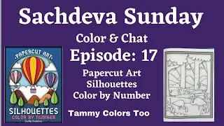 Sachdeva Sunday -Episode 17: Papercut Art Silhouettes Color by Number