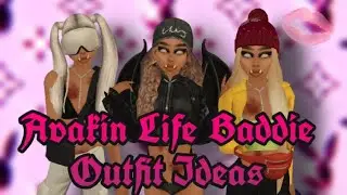 AVAKIN LIFE BADDIE OUTFIT IDEAS| AVAKIN & MORE