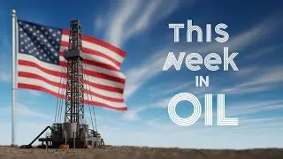 What&rsquo;s Happening With Oil Prices This Week?
