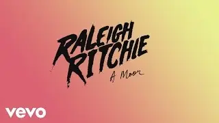 Raleigh Ritchie - A Moor (Audio)
