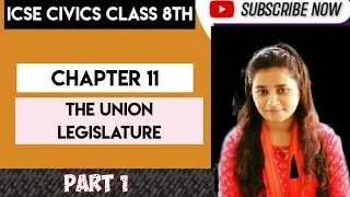 ICSE CIVICS CLASS 8TH | THE UNION LEGISLATURE PART 1 LIVE CLASS | @SD165
