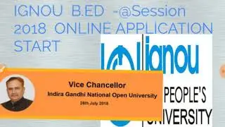 IGNOU  B.ED -SESSION -@2018 APPLICAtion's Start
