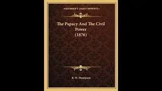 The Papacy and the Civil Power # 109