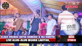 OM ULTRA 98||VOCAL HEN DKWN2|| ACARA DRMH BPK HAMDANI & IBU ASBOTRI||LIVE ALUN2||BENS STUDIO