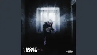Most Hated, Pt. 3