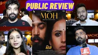 Moh Punjabi Movie Public & Movie Stars Review Rating | NTL Cinema