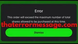 This order will exceed the maximum number of total shares allowed...(Robinhood)