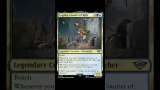 Legolas, Counter of Kills #mtg #lotr #magicthegatheringcommunity #commander #mtgcommander