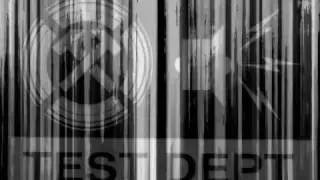 Test Dept - Kick to kill