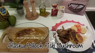 Pollock Alaska's  Fish Mushroom Alaska's Cuisine || Traditional recipe Culinary Food