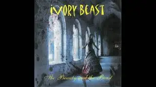 IVORY BEAST - The Beauty and the Beast [Full Album] 2014