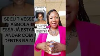 ESSA GAJA SE EU TIVESSE EM ANGOLA 🇦🇴 ESTARIA JÁ Á ANDAR COM OS DENTES TODOS NA MÃO! 