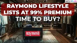 Should You Buy Raymond Lifestyle Shares After Its Listing? I Raymond Lifestyle Share News