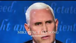 MIKE PENCE FLY SONG (Original SONG! )by Kenneth Mount