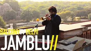JAMBLU - SENSHTUL (BalconyTV)