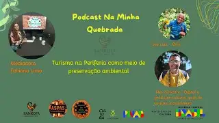 Podcast na Minha Quebrada - Episódio 5