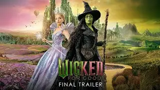 Wicked: For Good | Official Trailer (Universal Pictures) - HD