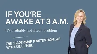 It's Not a Tech Problem Keeping You Up at 3:00 a.m.