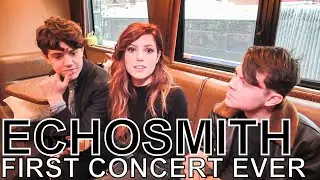 Echosmith - FIRST CONCERT EVER Ep. 45