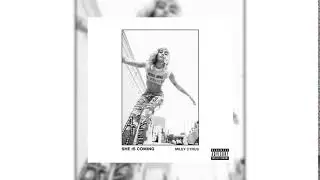 Miley Cyrus - She Is Coming (Download)