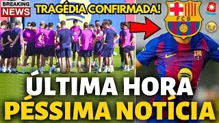 🚨URGENTE! TRAG&Eacute;DIA CONFIRMADA! BARCELONA CONFIRMOU AGORA ESSA P&Eacute;SSIMA NOT&Iacute;CIA! NOT&Iacute;CIAS DO BARCELONA
