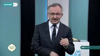 Kur'an'ın Dilinden 630.Bölüm - (Nur Suresi 54-57)