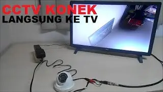 Cara pasang CCTV langsung ke TV