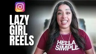 Lazy Girl Reel: create quick and simple instagram reels
