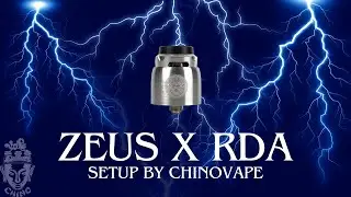 Setup Zeus X Rda | Chino Vape