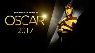 1st Взгляд - Номинации ОСКАР 2017